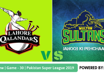 Preview: Pakistan Super League 2019, Match 30, Lahore Qalandars vs Multan Sultans