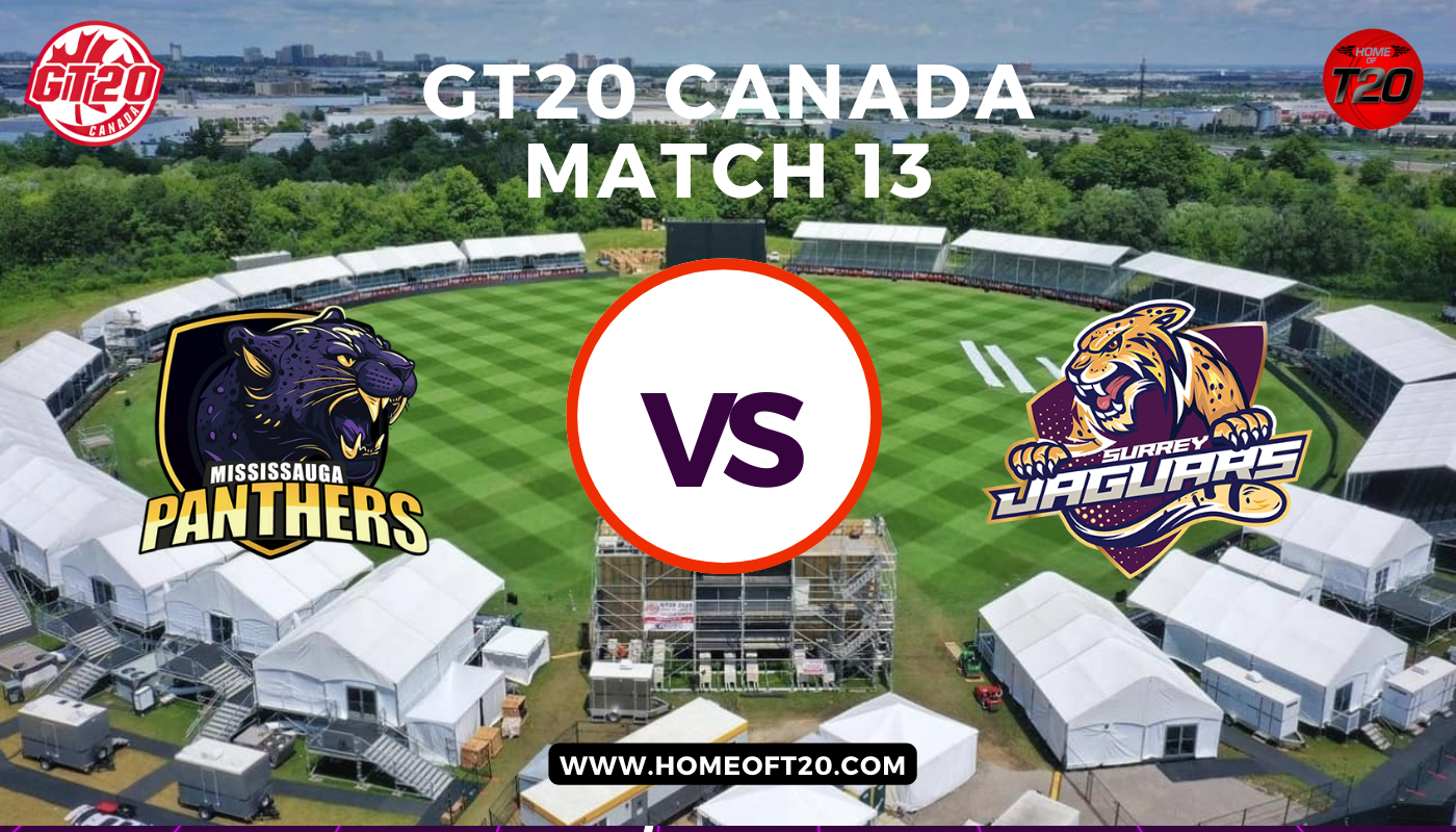 GT20 Canada Match 13, Mississauga Panthers vs Surrey Jaguars Match Preview, Pitch Report, Weather Report, Predicted XI, Fantasy Tips, and Live Streaming Details