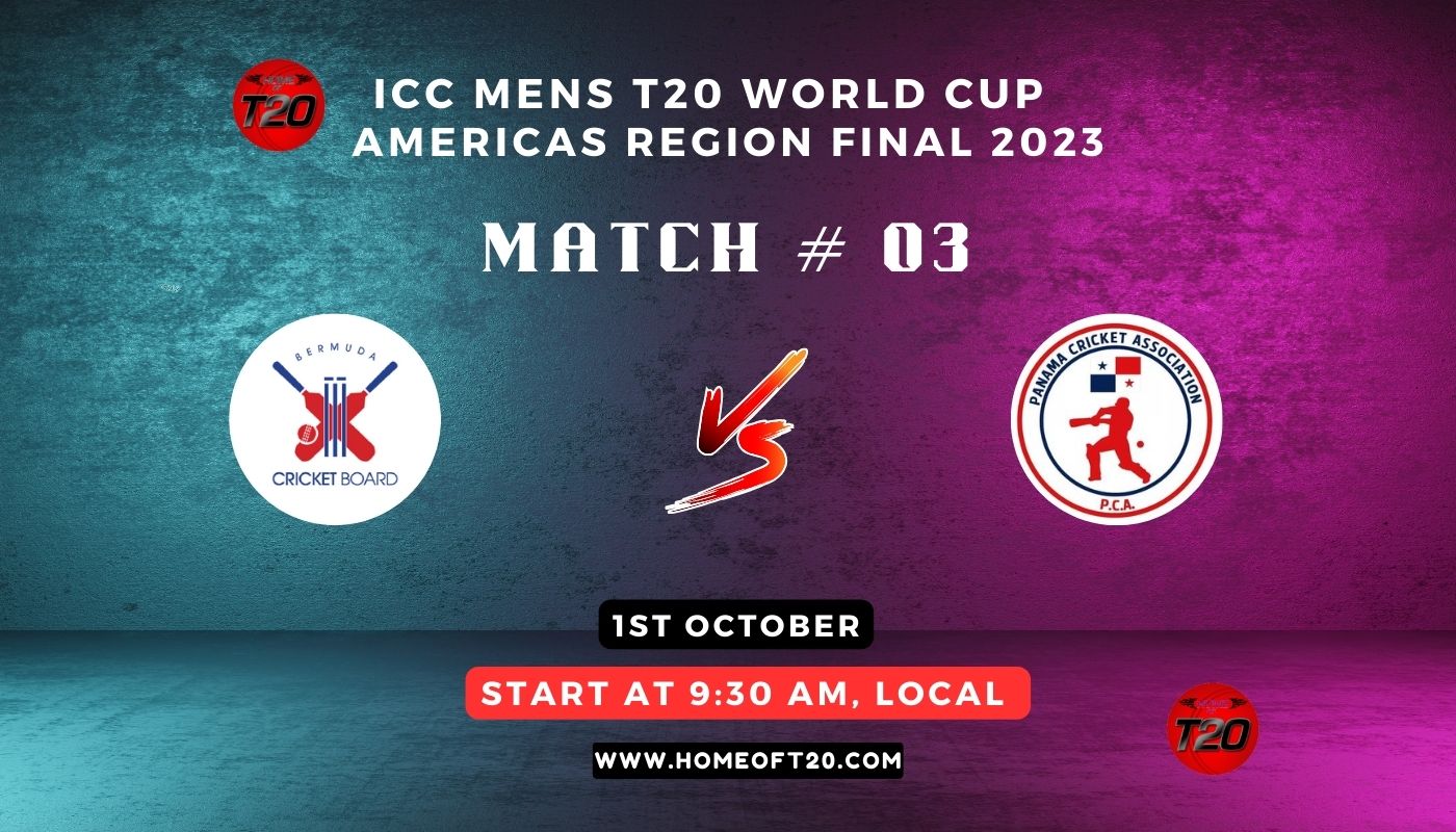 ICC Men’s T20 World Cup Americas Region Final 2023 Match 3, Bermuda vs Panama Match Preview, Pitch Report, Weather Report, Predicted XI, Fantasy Tips, and Live Streaming Details