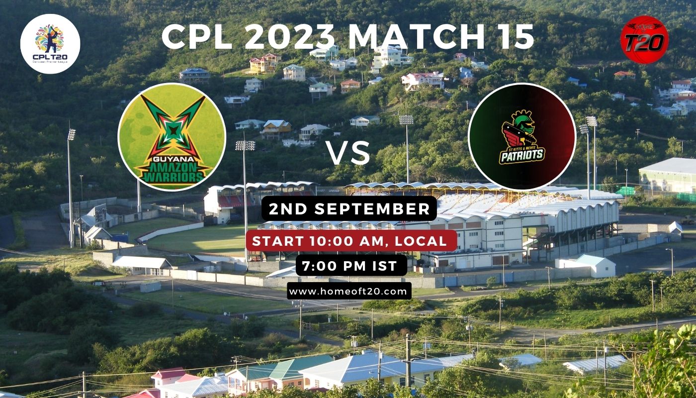 CPL 2023 Match 15, Guyana Amazon Warriors vs St Kitts and Nevis Patriots Match Preview, Pitch Report, Weather Report, Predicted XI, Fantasy Tips, and Live Streaming Details