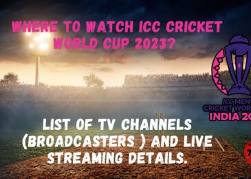 Where to Watch ICC Cricket World Cup 2023, List of TV Channels (Broadcasters ) and Live Streaming Details