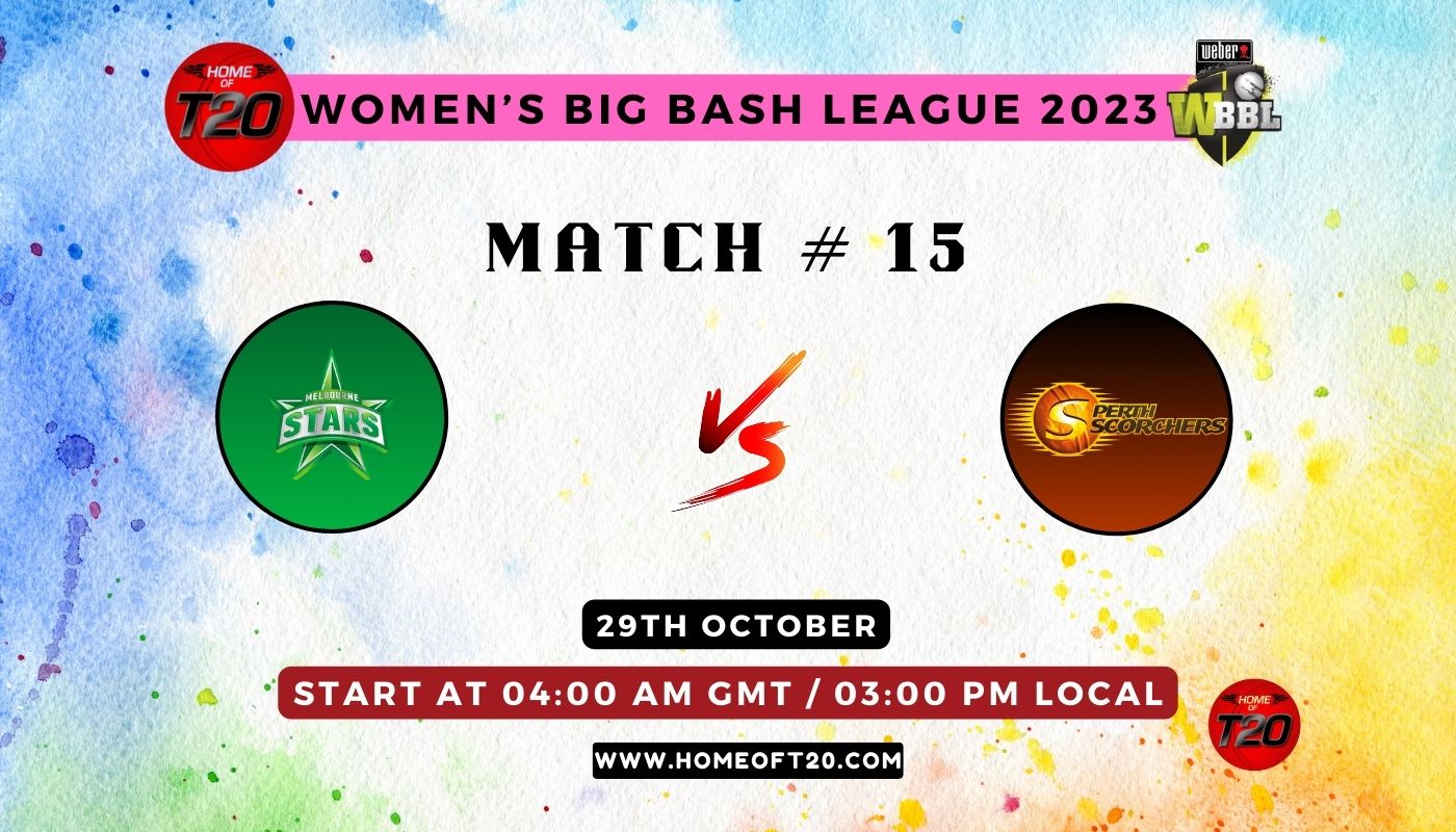 WBBL 2023 Match 15, Melbourne Stars-W vs Perth Scorchers-W Match Preview, Pitch Report, Weather Report, Predicted XI, Fantasy Tips, and Live Streaming Details
