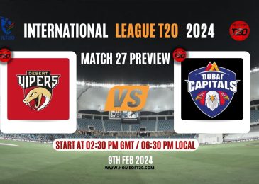 ILT20 2024 Match 27, Desert Vipers vs Dubai Capitals Preview, Pitch Report, Weather Report, Predicted XI, Fantasy Tips, and Live Streaming Details