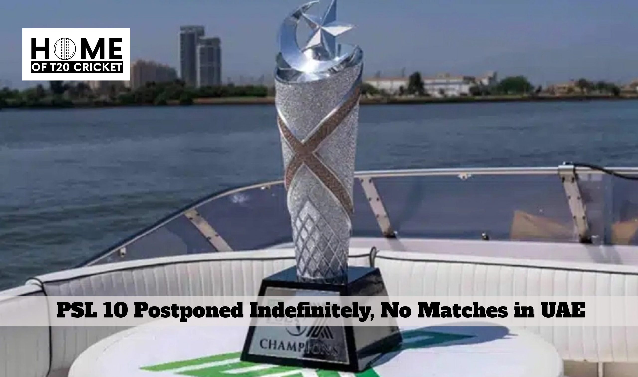 PSL 10 Postponed Indefinitely, No Matches in UAE