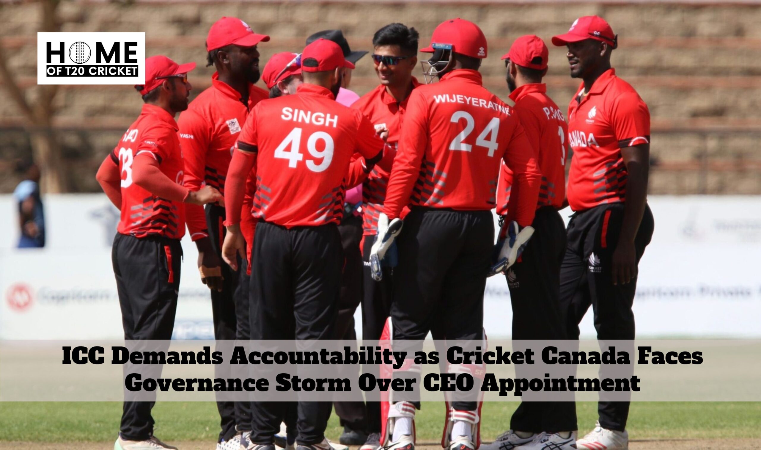 ICC Demands Accountability as Cricket Canada Faces Governance Storm Over CEO Appointment