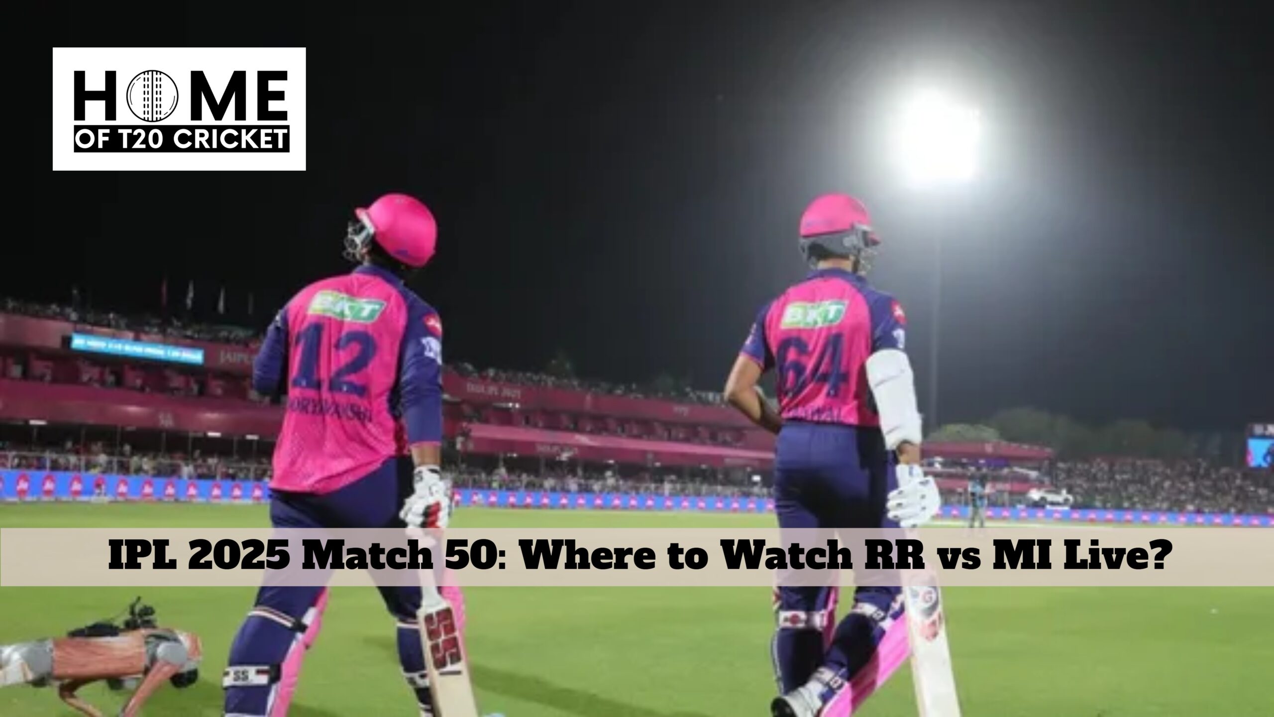 IPL 2025 Match 50: Where to Watch RR vs MI Live?