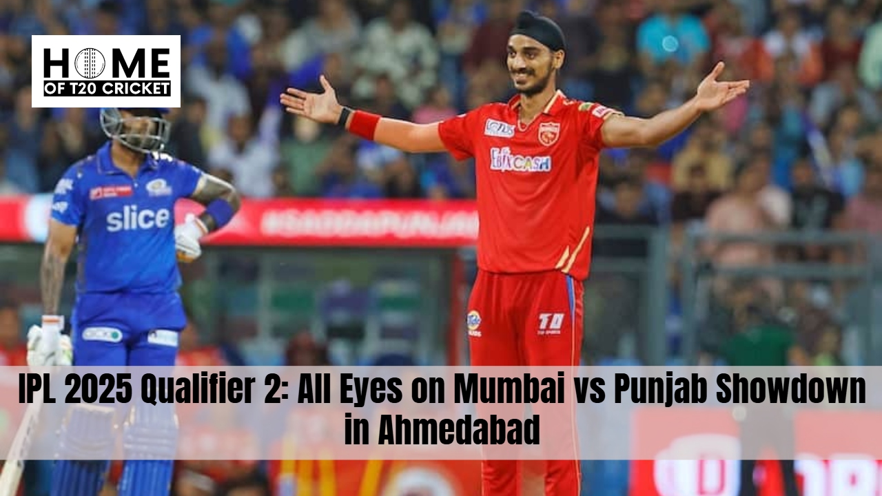 IPL 2025 Qualifier 2: All Eyes on Mumbai vs Punjab Showdown in Ahmedabad