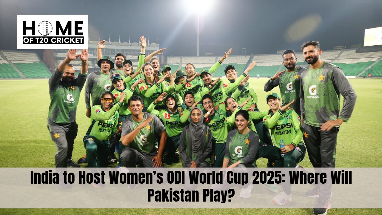 India to Host Women’s ODI World Cup 2025: Where Will Pakistan Play?