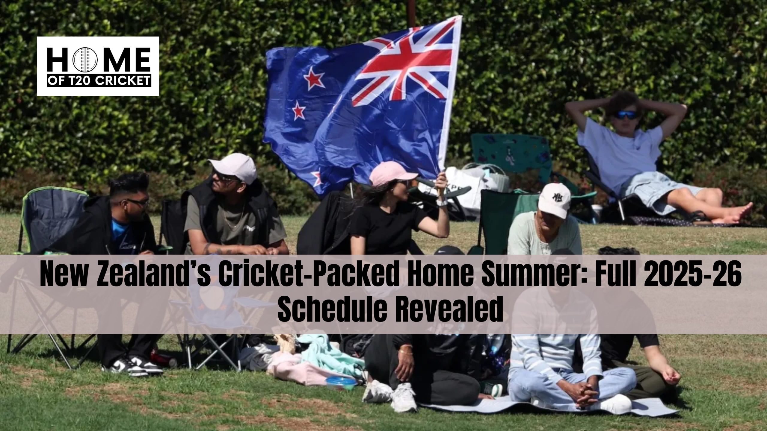 New Zealand’s Cricket-Packed Home Summer: Full 2025–26 Schedule Revealed