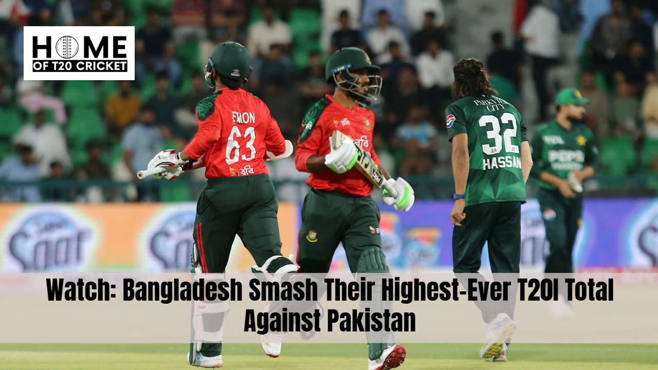 Watch: Bangladesh Smash Their Highest-Ever T20I Total Against Pakistan