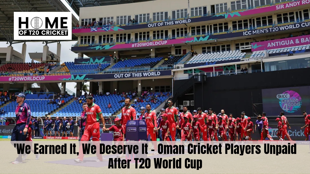 'We Earned It, We Deserve It - Oman Cricket Players Unpaid After T20 World Cup